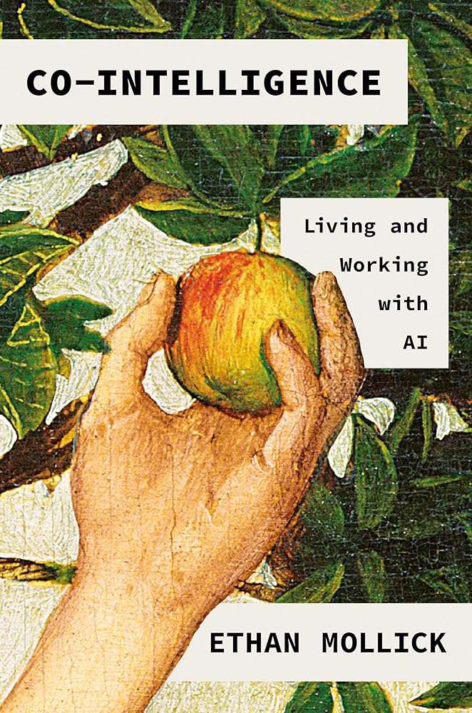 Co-Intelligence: Living and Working with AI cover image