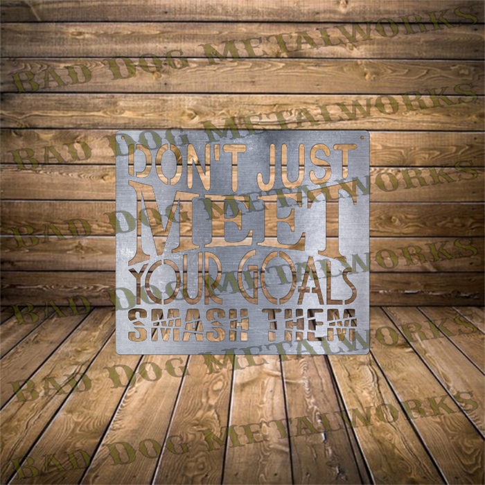 Don't Just Meet Your Goals Smash Them - Dxf and Svg
