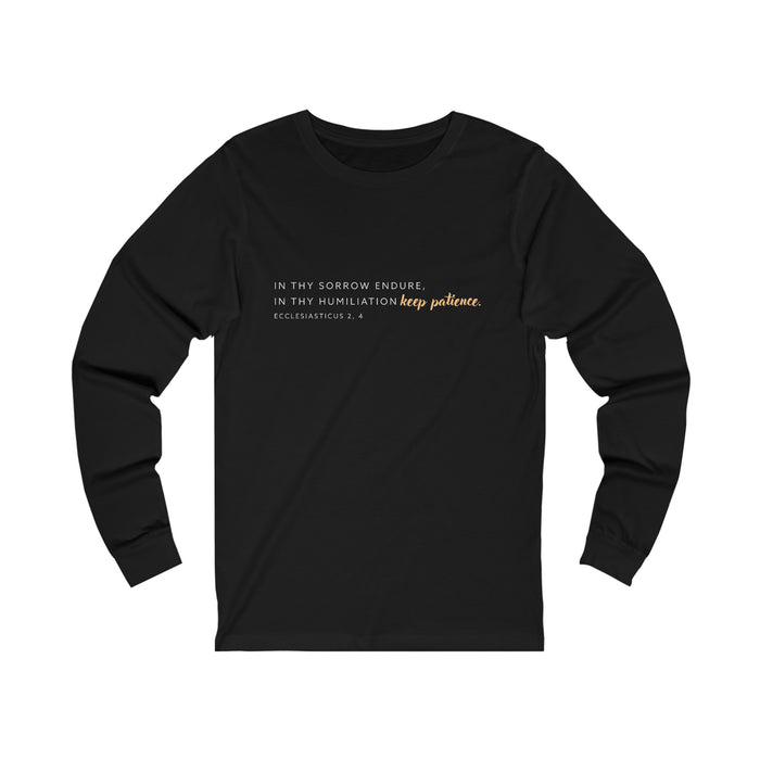 Keep Patience Unisex Long Sleeve