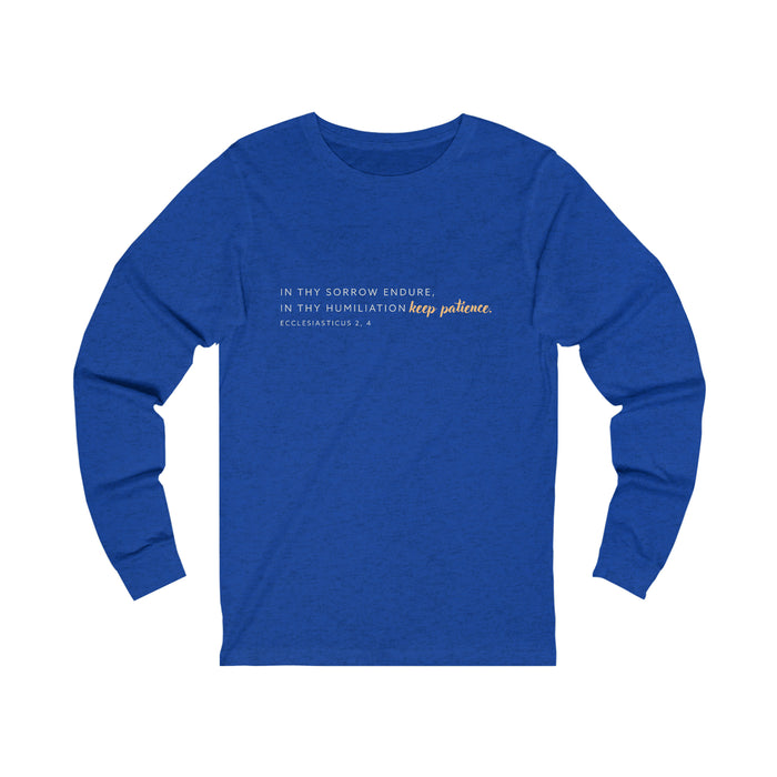 Keep Patience Unisex Long Sleeve
