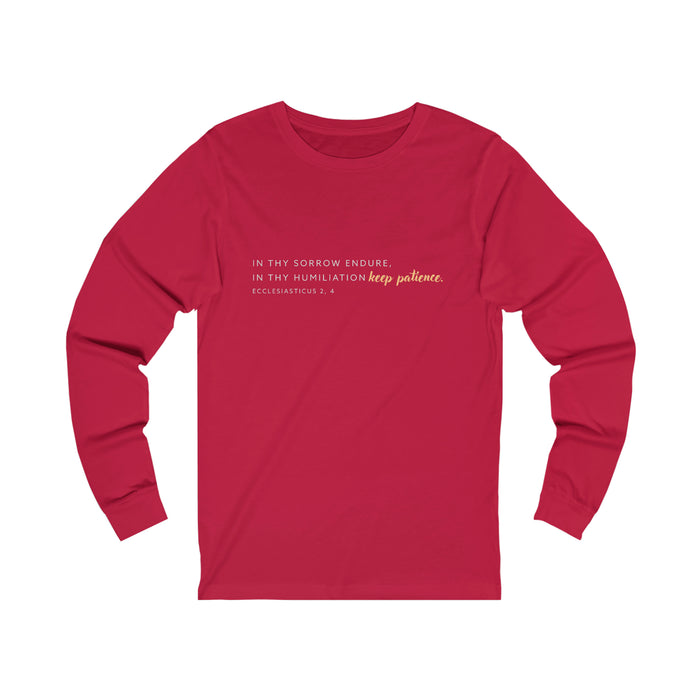 Keep Patience Unisex Long Sleeve