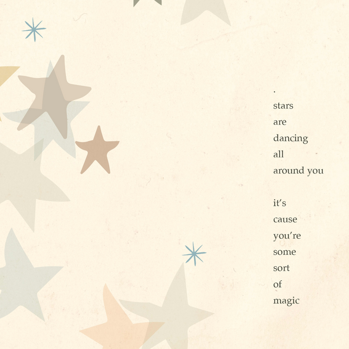 Close up of artwork. Stars are dancing all around you. Its cause you're some sort of magic.