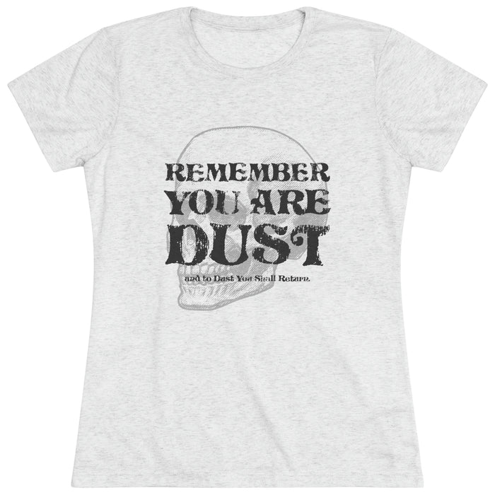 Women's You Are Dust Premium T-shirt